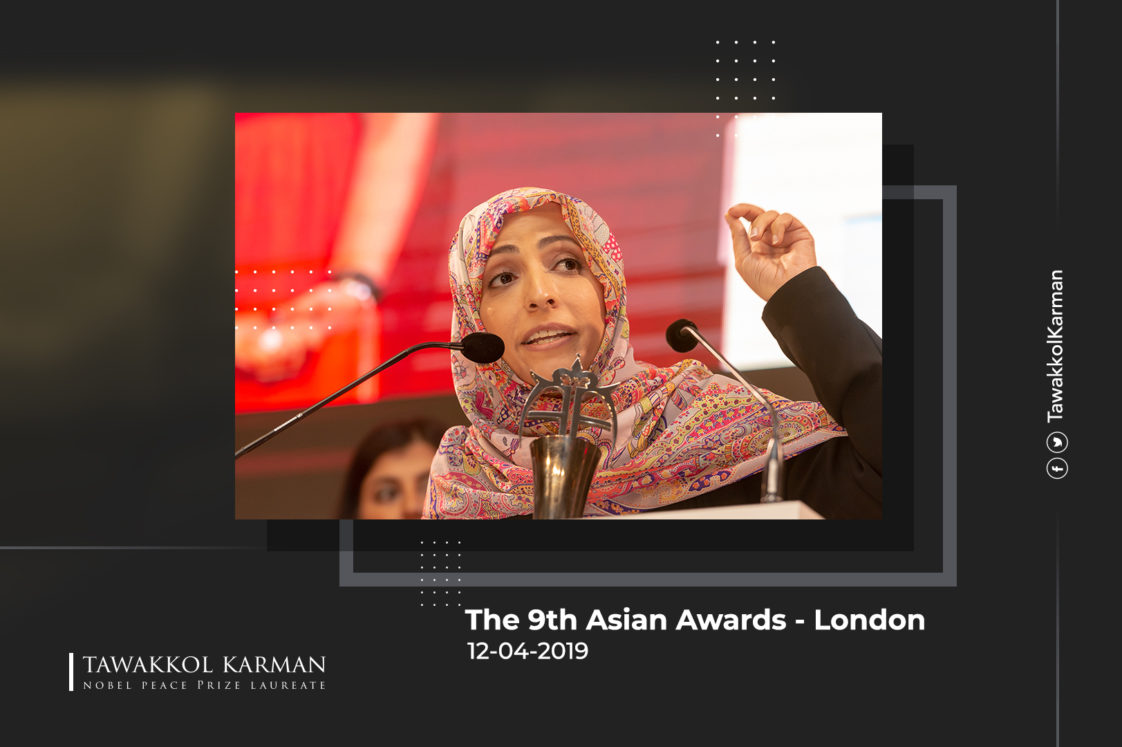 Tawakkol Karman Awarded in the 9th Asian Awards - London
